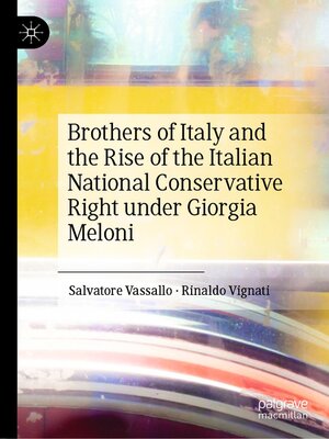 cover image of Brothers of Italy and the Rise of the Italian National Conservative Right under Giorgia Meloni